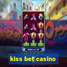 kiss bet casino